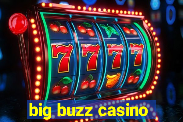 big buzz casino